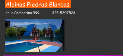 Alpinas Piedras Blancas        de la Golondrina 999            345-5207523
